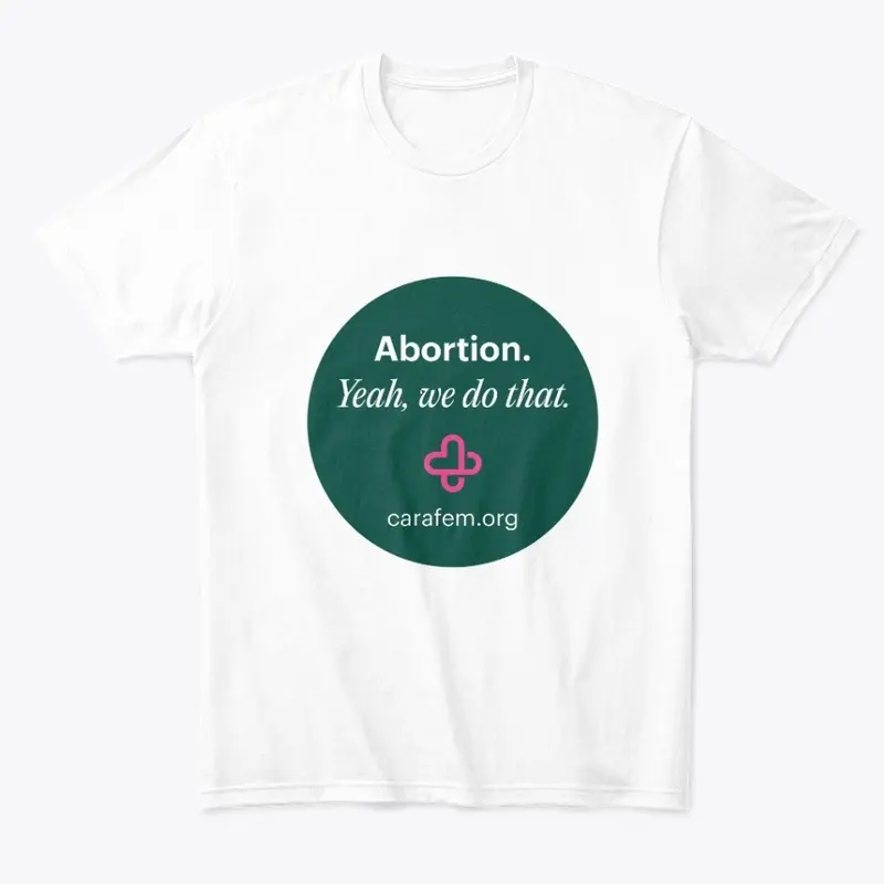 Abortion. Yeah, we do that.