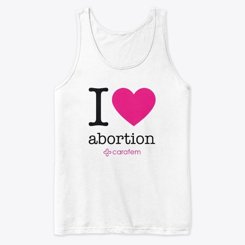 I heart abortion